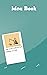 Idea Book: Story board/ Ide...