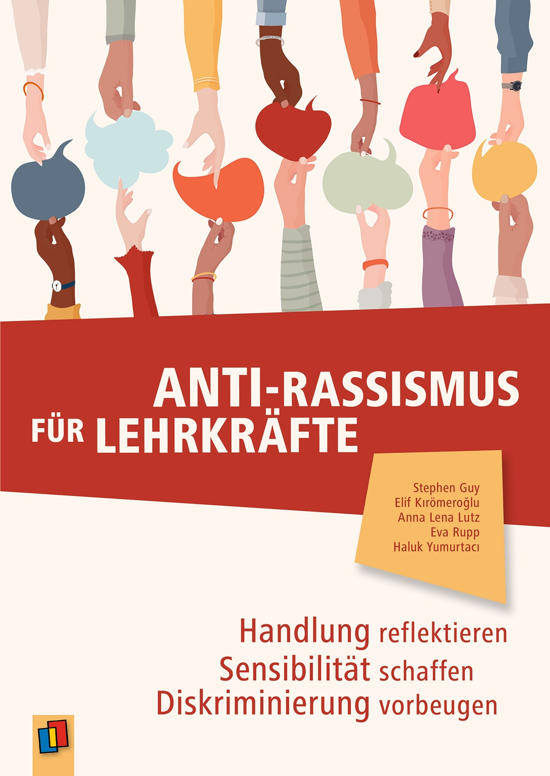Anti-Rassismus für Lehrkräfte: Handlung reflektieren – Sensibilität schaffen – Diskriminierung vorbeugen