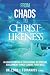 From Chaos to Christ-Likeness