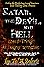 Satan, the Devil, and Hell: Literal Things? Or Highly Symbolic? - “The Evil Side of Creation, Part 2,” and “What is Hell?, Part 1.”