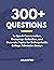 300+ Questions to Spark Conversation, Encourage Reflection, and Generate Topics for Unforgettable College Admission Essays