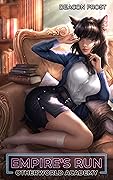 Empire's Run: Otherworld Academy 04