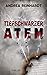 Tiefschwarzer Atem: Thriller (German Edition)