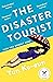The Disaster Tourist