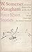 W. Somerset Maugham by W. Somerset Maugham