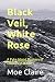 Black Veil, White Rose (The Pyke Island Mysteries in Downeast Maine Book 3)
