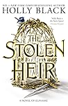 The Stolen Heir by Holly Black The Stolen Heir by Holly Black