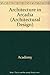 Architecture in Arcadia (Architectural Design Profile)