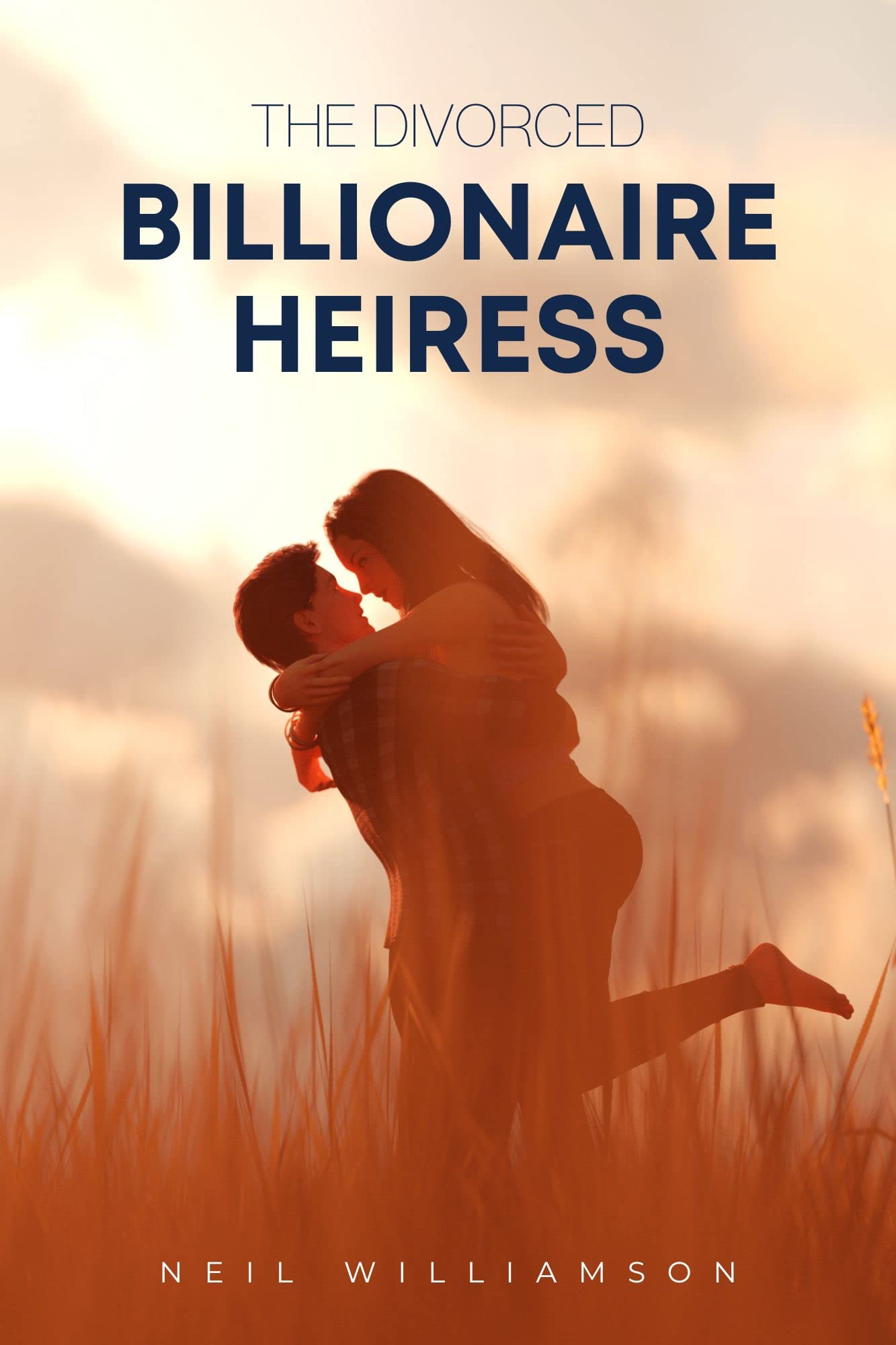 The Divorced Billionaire Heiress (Kindle Edition)