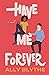 Have Me Forever