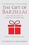The Gift of Barzi...