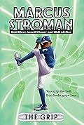 The Grip (Marcus Stroman Book 1)