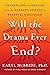 Will the Drama Ever End? Untangling and Healing from the Harmful Effects of Parental Narcissism by Karyl McBride