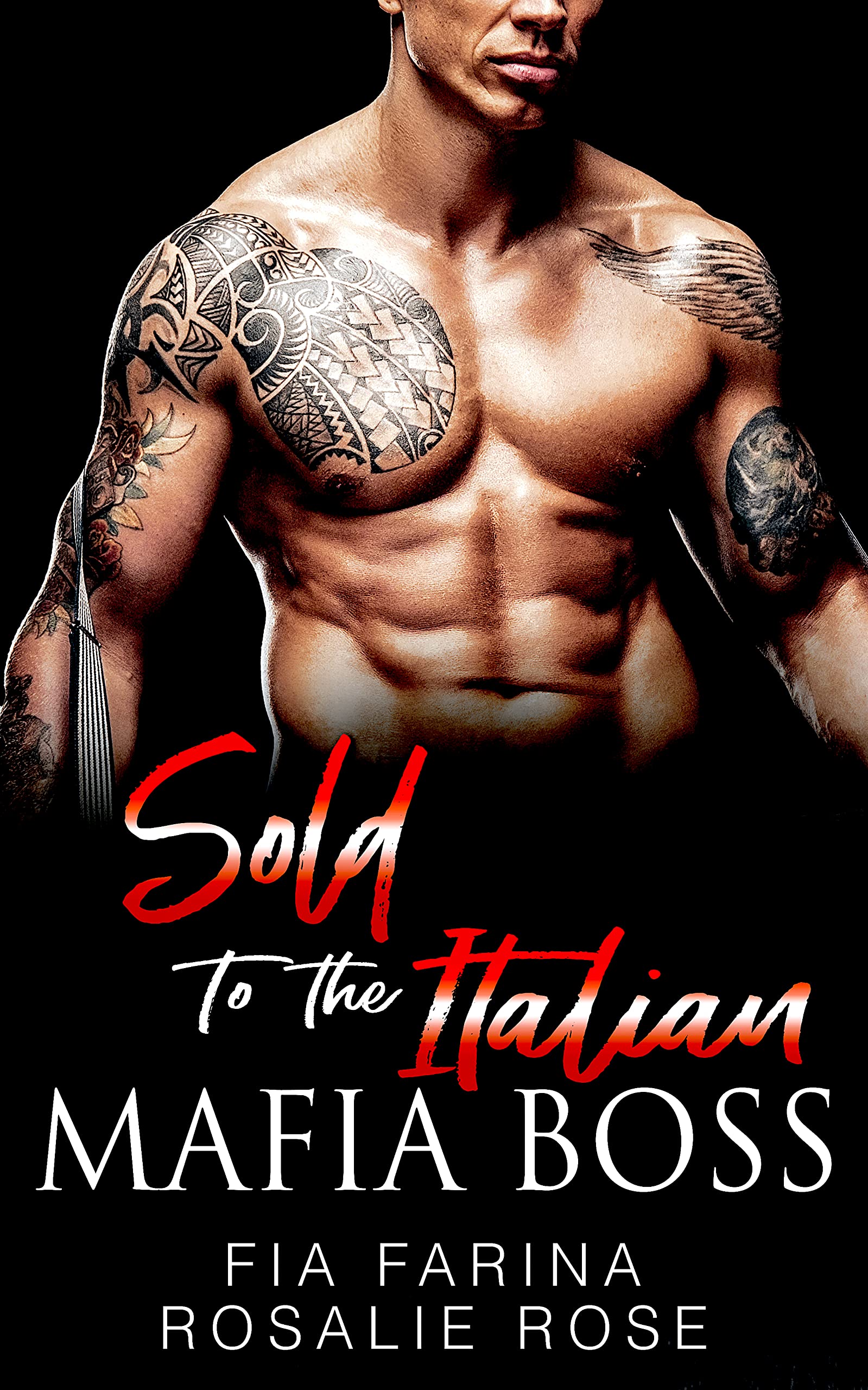 Sold to the Italian Mafia Boss (Possessive Mafia Kings, #6)