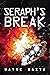 Seraph's Break