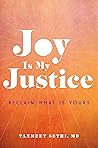 Joy is My Justice...