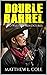 Double Barrel: Two Western ...