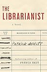 Book cover for The Librarianist: A Novel