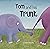 Tom and His Trunk