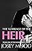 The Marriage Of The Heir (Book 1): An Arranged Marriage Romance (Book One Of The Royal Heir’s Series) (The Heir’s Series)