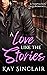 A Love like the Stories: A ...