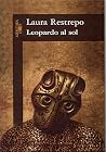 Leopardo al sol by Laura Restrepo