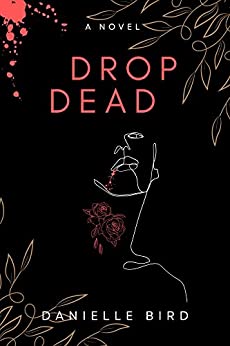 Drop Dead (Drop Dead, #1)