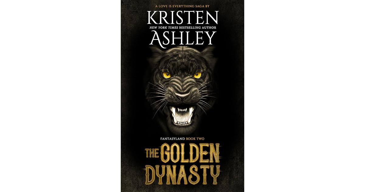 The Golden Dynasty (Fantasyland, 2) by Kristen Ashley