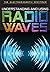 Understanding and Using Radio Waves