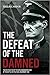 The Defeat of the Damned: T...