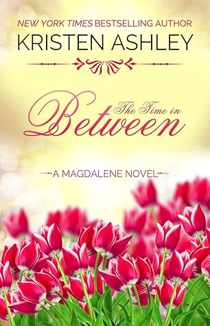 The Time in Between (Magdalene, #3)