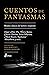 Cuentos de fantasmas: Relatos clásicos de horror y suspenso