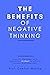 The Benefits of Negative Th...
