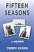 Fifteen Seasons: A Memoir