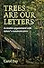 Trees are our Letters: A Cr...