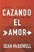 CAZANDO EL AMOR