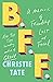 BFF: A Memoir of Friendship...