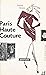 Paris haute couture by Janine Hénin Paris haute couture by Janine Hénin