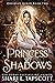 Princess of Shadows