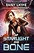 Of Starlight and Bone (The Lost Colony Book 1)