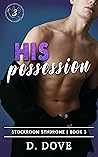His Possession by D. Dove His Possession by D. Dove