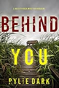 Behind You (Hailey Rock #1)