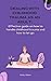 Dealing with childhood trauma as an Adult: Effective guide on how to handle childhood trauma and how to let go.
