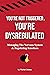 You’re not Triggered, You’re Dysregulated: Managing the Nervous System & Regulating Emotions
