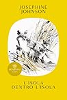 L'isola dentro l'isola by Josephine Winslow Johnson