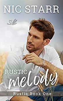 Rustic Melody (Rustic, #1)