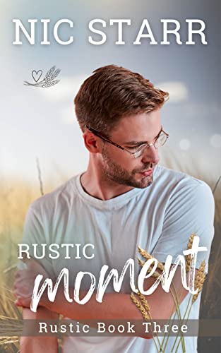 Rustic Moment (Rustic, #3)