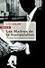Les maîtres de la manipulation: Un siècle de persuasion de masse