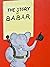 The Story of Babar by Roy Mills