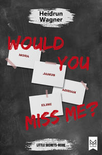 Would you miss me? (Little Secrets #1)